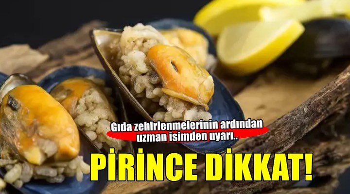 Gıda zehirlenmelerinin ardından uzman isimden dikkat çeken açıklama! Pirince dikkat..