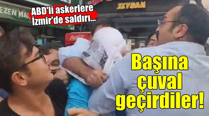 ABD li askerlere İzmir de çuvallı saldırı!