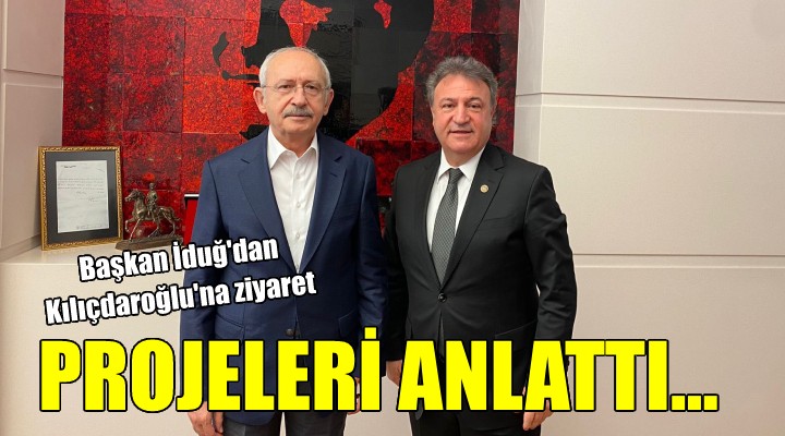 Başkan İduğ dan Kılıçdaroğlu na ziyaret...