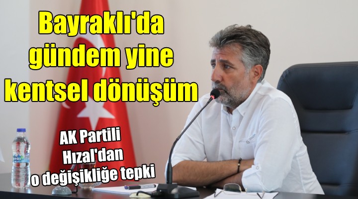 Bayraklı da gündem yine kentsel dönüşüm