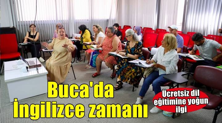 Buca’da İngilizce öğrenme zamanı