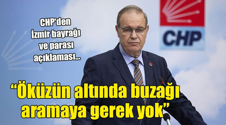 CHP den İzmir bayrağı ve parası açıklaması...