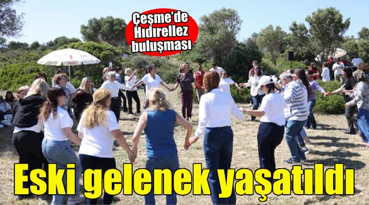 Çeşme’de unutulan Hıdırellez geleneği Yassıada’da yeniden yaşatıldı