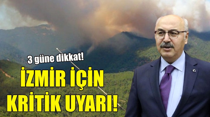İzmir için kritik uyarı!
