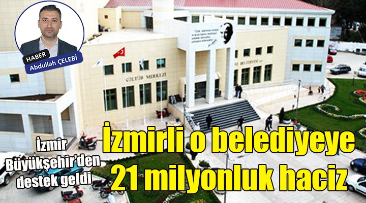 İzmirli o belediyeye 21 milyonluk haciz