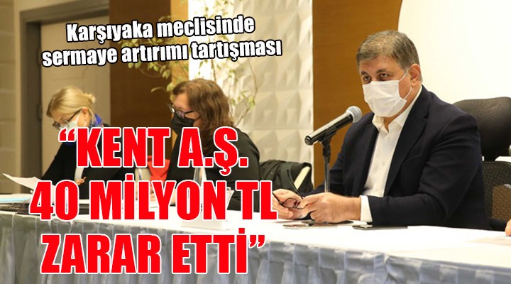  KENT AŞ. 40 MİLYON ZARAR ETTİ 