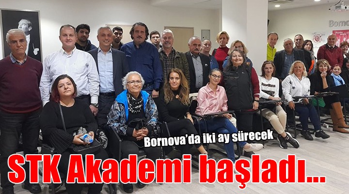 STK Akademisi Bornova’da başladı