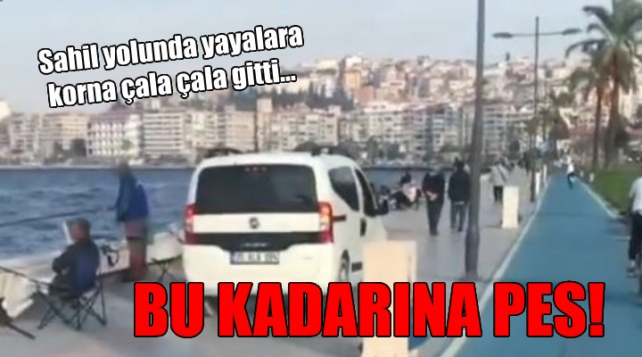 Sahil yolunda yayalara korna çala çala gitti...