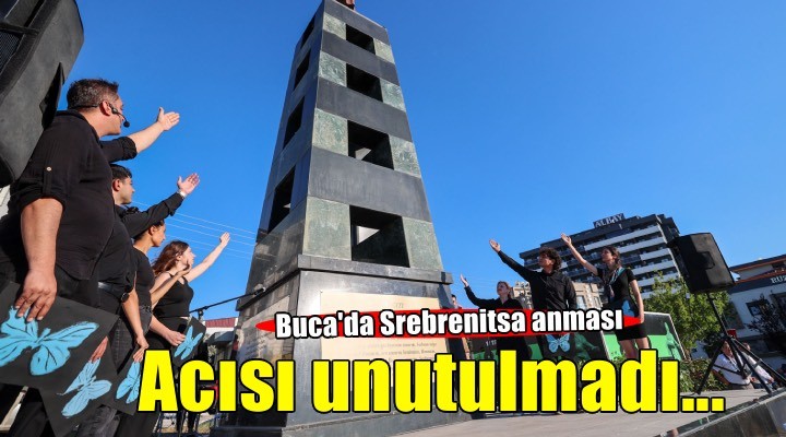 Srebrenitsa’nın acısı Buca’da unutulmadı