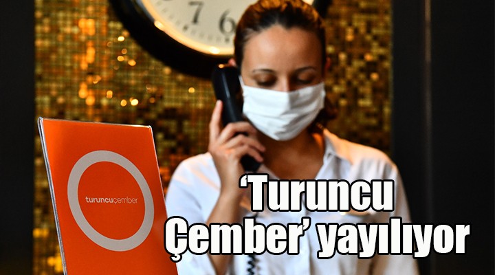  Turuncu Çember  yayılıyor