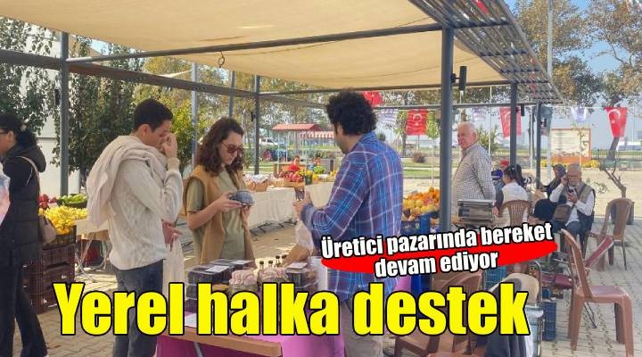 Üretici Memnun, Tüketici Memnun: Üretici Pazarı Efes Tarlası Yaşam Köyü’nde bereketiyle devam ediyor