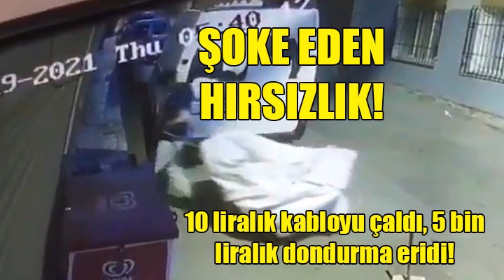 10 liralık kabloyu çaldı, 5 bin liralık dondurma eridi!