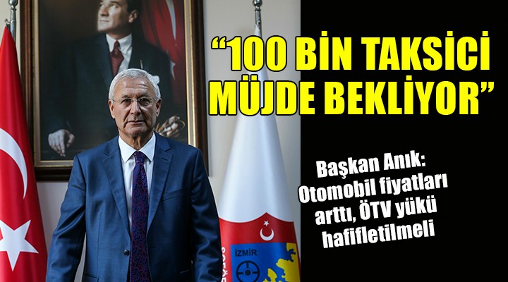 100 bin taksici müjde bekliyor