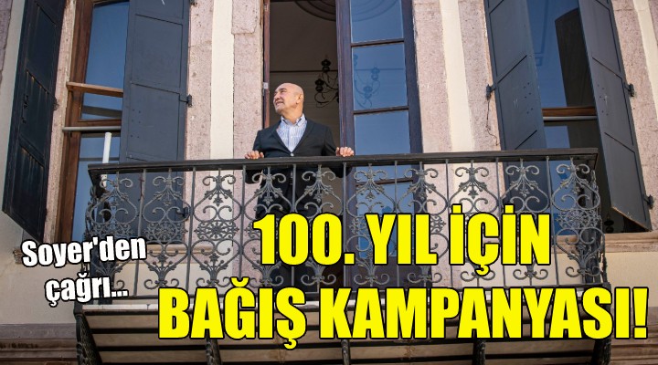 100 yıl için bağış kampanyası!