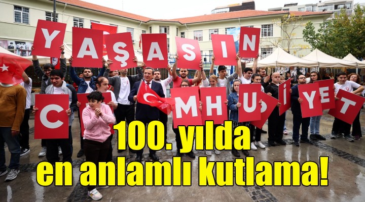 100. yılda en anlamlı kutlama!