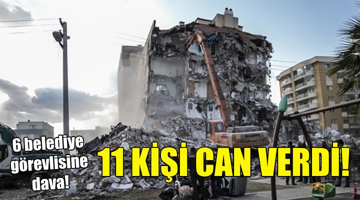 11 kişi can vermişti... 6 belediye görevlisine dava!