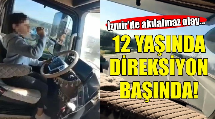 12 yaşındaki çocuk çekici kullandı!