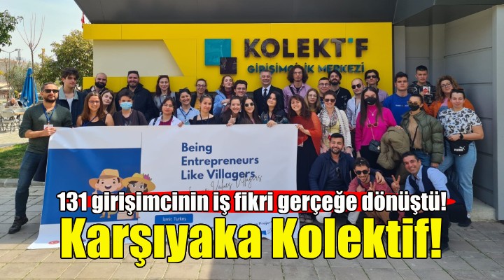 131 girişimcinin iş fikri gerçeğe dönüştü!