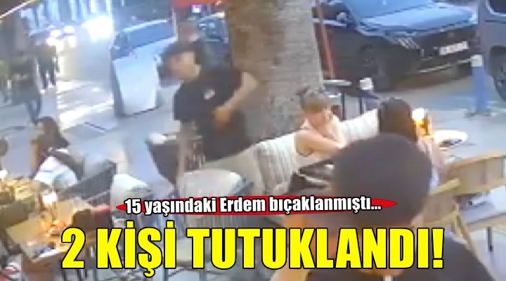 15 yaşındaki Erdem'in öldürülmesine ilişkin 2 kişi tutuklandı!