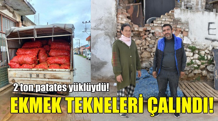 2 ton patates yüklüydü...Ekmek tekneleri çalındı!