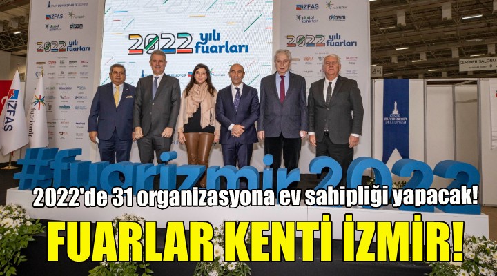 2022 de 31 organizasyona ev sahipliği yapacak!