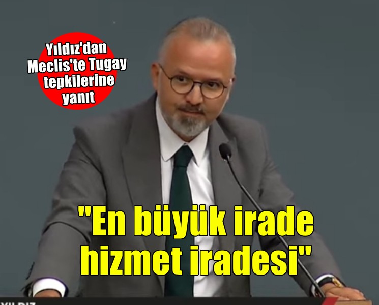 AK Partili Yıldız’dan YENİ Parti ve CHP’ye Tugay çıkışı: YENİ Parti’’ye geçerken problem yok…