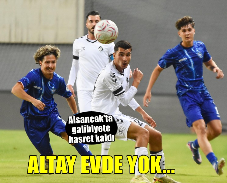 Altay, Alsancak'ta kazanamadı