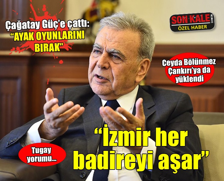 Aziz Kocaoğlu'dan Tugay yorumu: İzmir her badireyi aşar