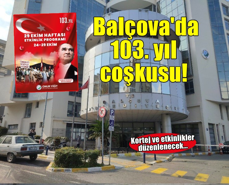 Balçova’da Cumhuriyet coşkusu sokaklara taşacak!