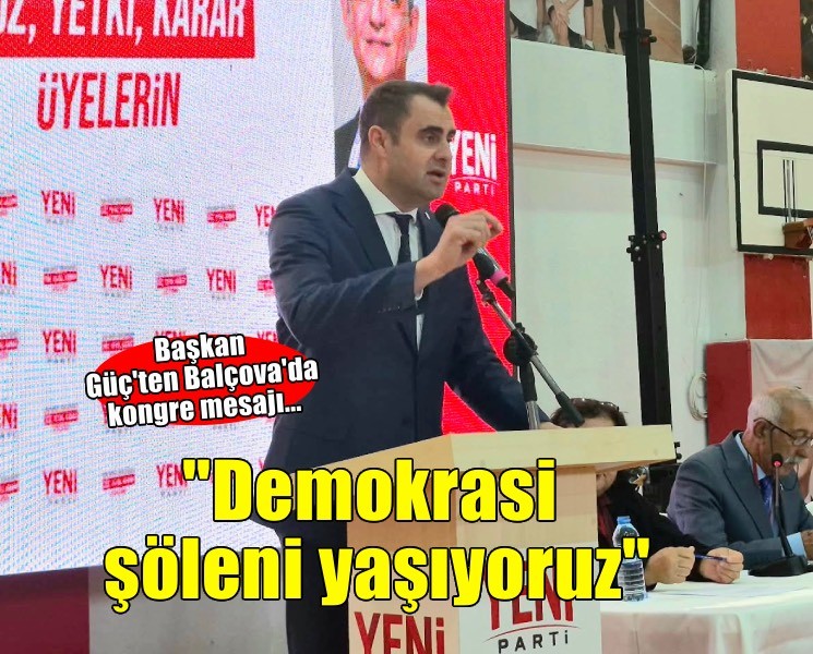 Başkan Güç: 'İktidarın hayalini bile kuramadığı bir demokrasi şöleni yaşıyoruz'
