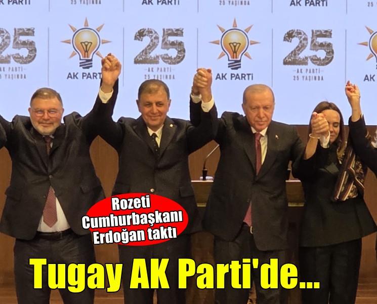 Başkan Tugay AK Parti'ye katıldı... Rozeti Erdoğan taktı!