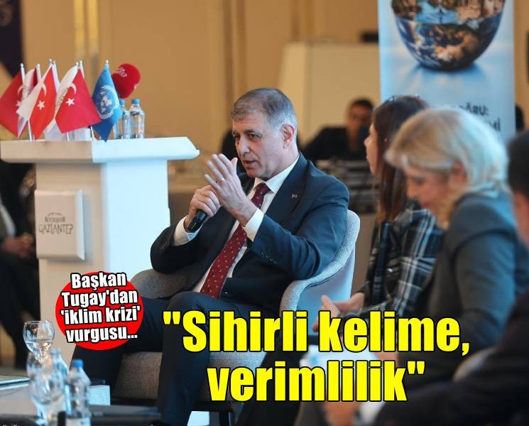 Başkan Tugay: Sihirli kelime, verimlilik