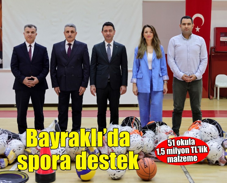 Bayraklı'da 51 okula 1,5 milyon TL'lik spor desteği