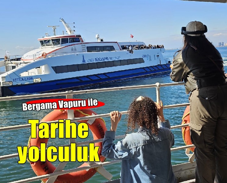 Bergama Vapuru ile tarihe yolculuk başladı