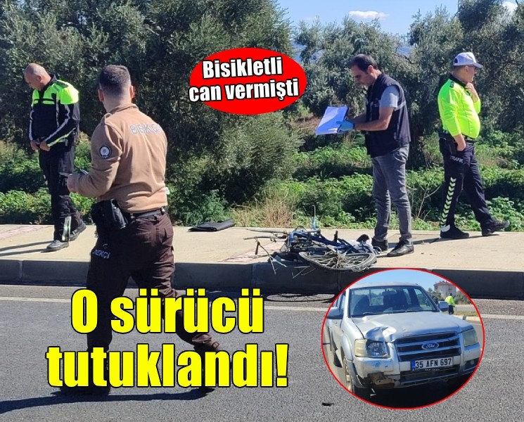 Bisikletlinin hayatını kaybettiği kazada sürücü tutuklandı