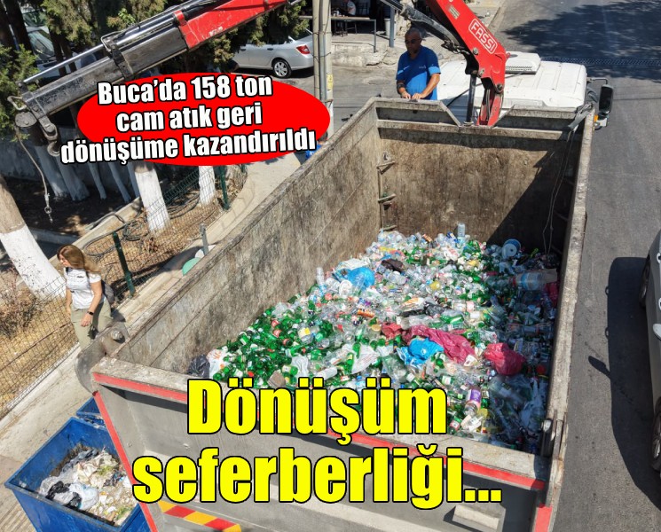 Buca’da 158 ton cam atık geri dönüşüme kazandırıldı