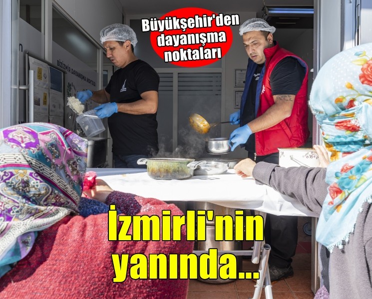 Büyükşehir, dayanışma noktalarıyla İzmirlinin yanında