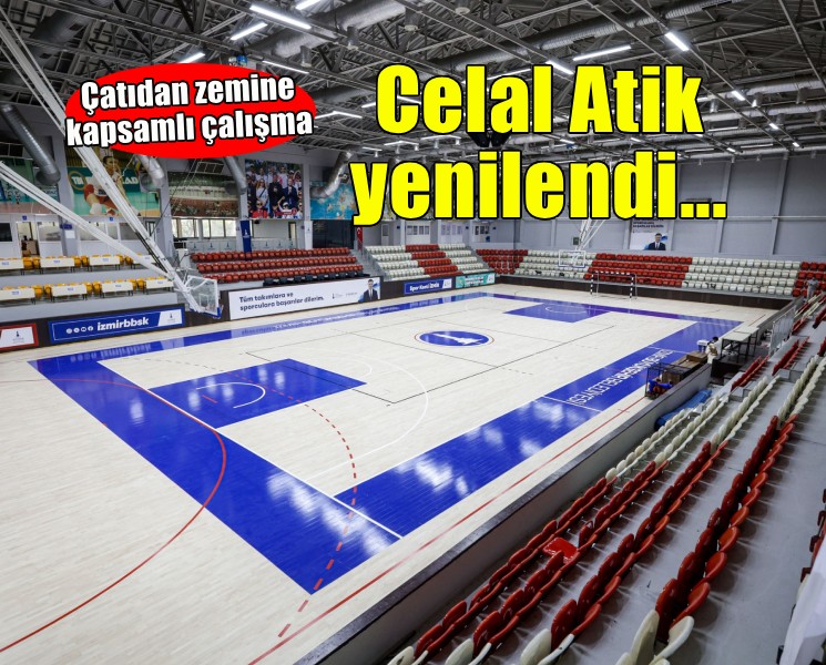 Celal Atik Spor Salonu yenilendi
