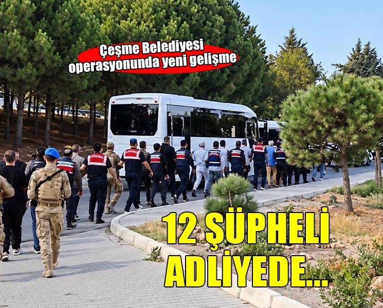 Çeşme Belediyesi operasyonunda yeni gelişme