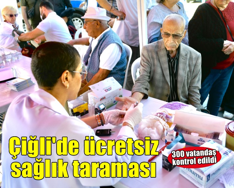 Çiğli Belediyesi’nden ücretsiz sağlık taraması