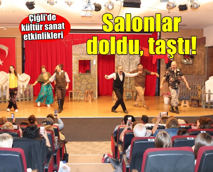Çiğli'de kültür sanat etkinlikleri... Salonlar doldu, taştı!