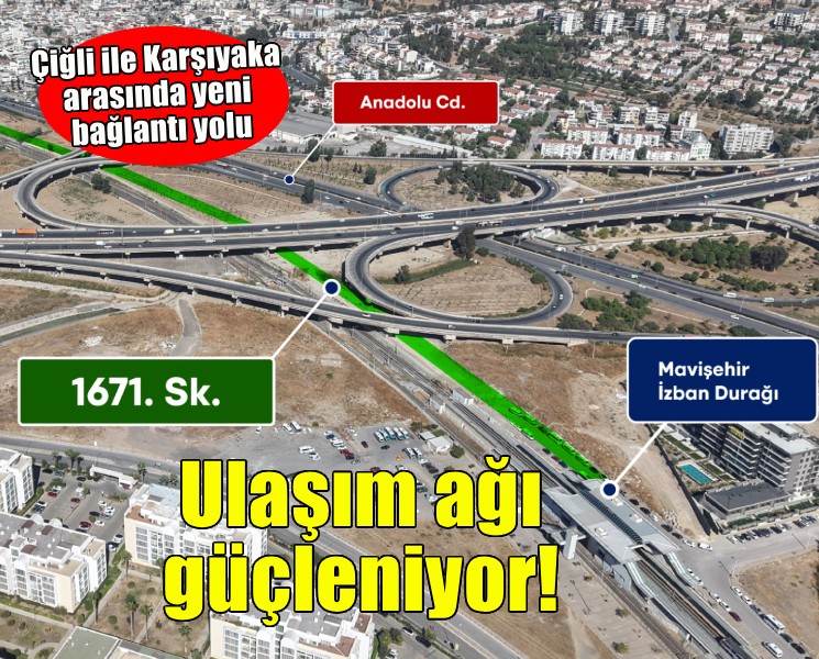 Çiğli ile Karşıyaka arasında yeni bağlantı yolu