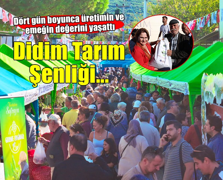 Didim Tarım Şenliği dört gün boyunca üretimin ve emeğin değerini yaşattı