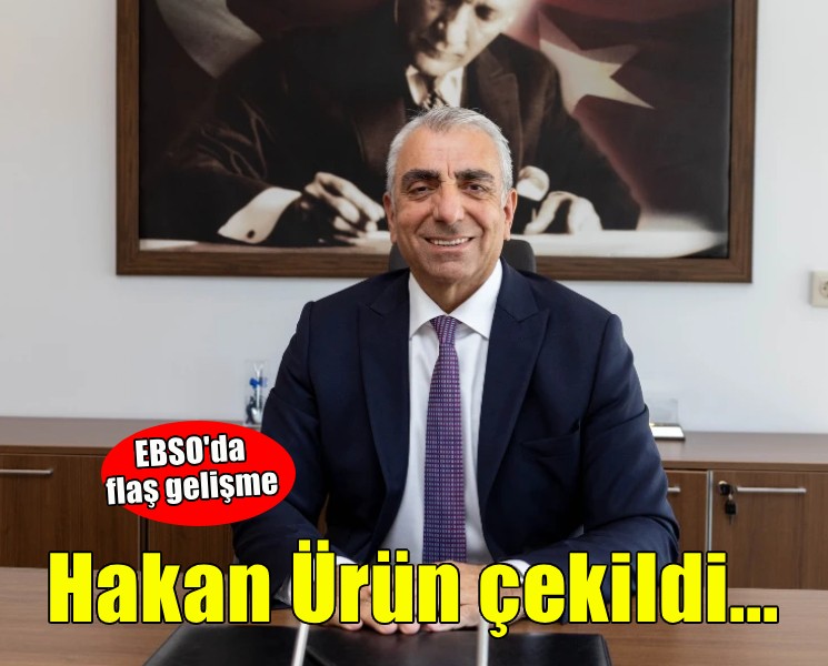 EBSO'da Hakan Ürün liste çıkarmayacak!