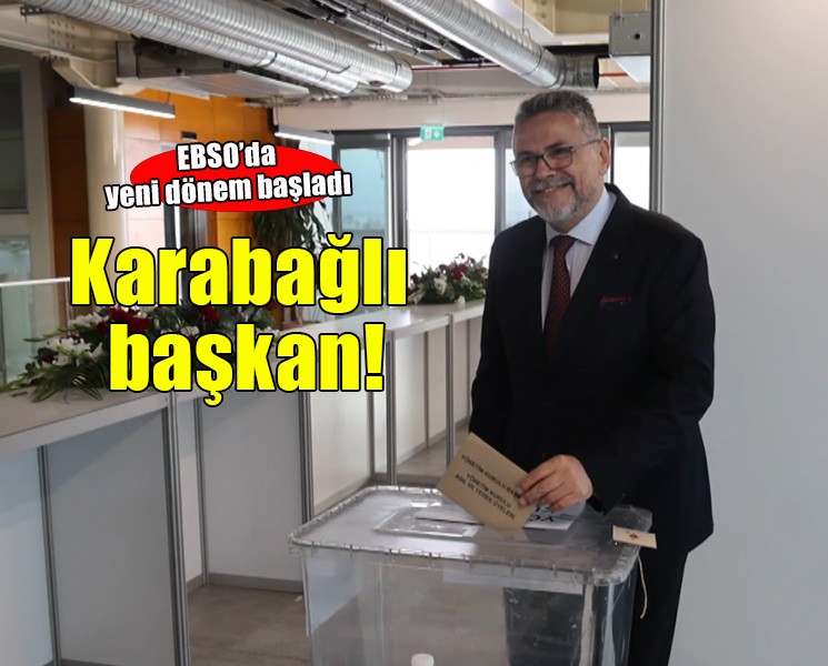 EBSO'da Karabağlı dönemi başladı