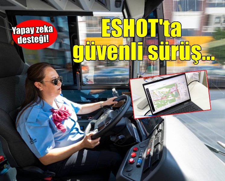 ESHOT’ta güvenli sürüş için yapay zek desteği