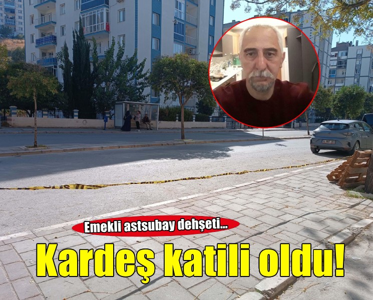 Emekli astsubay, tartıştığı kardeşini tabancayla öldürdü