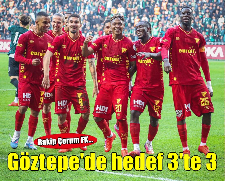 Göztepe'de hedef 3'te 3 yapmak