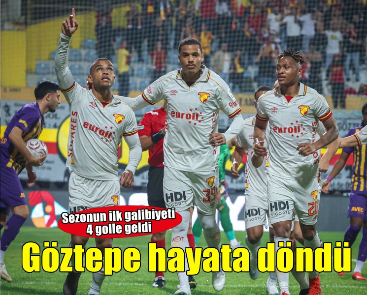 Göztepe hayata döndü
