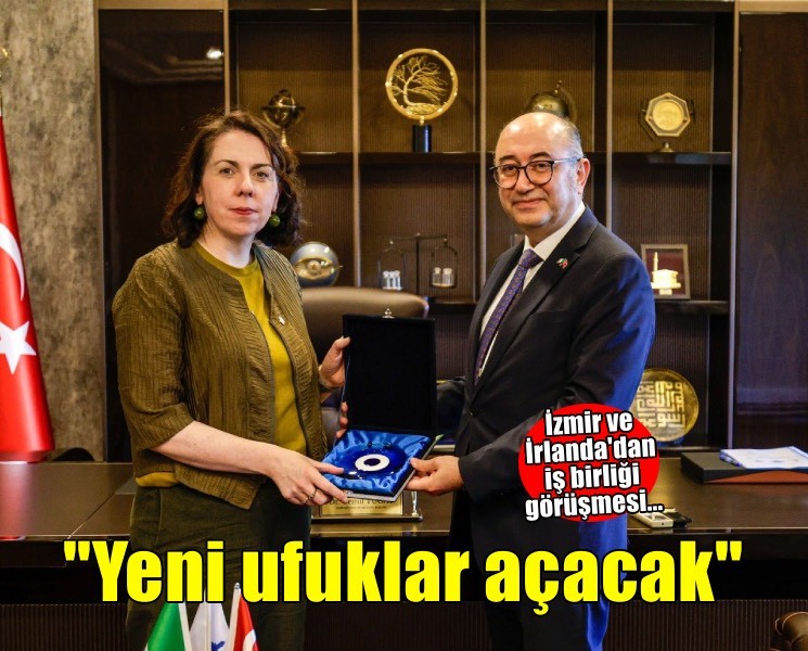 İrlanda ile İzmir arasında iş birliği görüşmesi